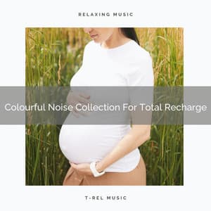Colourful Noise Collection For Total Recharge - Rain Sounds