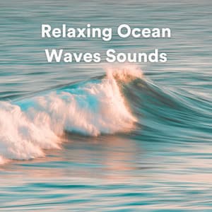 Relaxing Ocean Waves Sounds - Ocean Waves For Sleep
