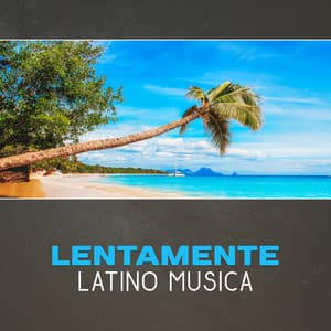 Lentamente latino musica - Avventura con danza, amore e passione, Tempo per salsa, bolero, timba, mambo e cha cha - Latin Sound Groove