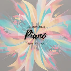 Instrumental Piano Love Songs - John Smith