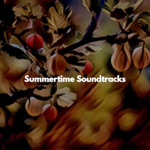 Summertime Soundtracks - Quiet Music for Sleeping