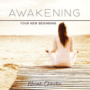 Awakening: Your New Beginning - Nimah Chantis
