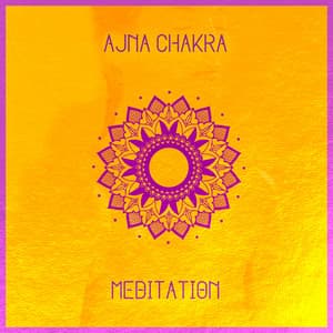 Ajna Chakra Meditation: Musique pour Ouvrir le Chakra du Troisième Œil - Maîtres de Musique Tantriques