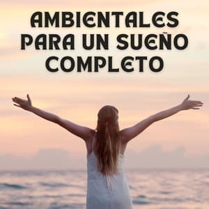 Ambientales Para Un Sueño Completo - Canticuenticos
