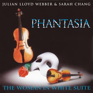 Phantasia: The Woman in White Suite - Sarah Chang
