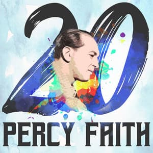 20 Hits of Percy Faith - Percy Faith