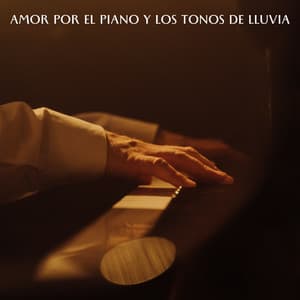 Amor Por El Piano Y Los Tonos De Lluvia - Muestreo de lluvia profunda