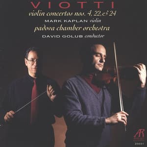 Viotti: Concertos Nos. 4, 22 & 24 for Violin and Orchestra - Giovanni Battista Viotti