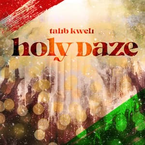 Holy Daze - Talib Kweli