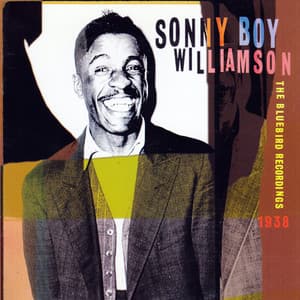 The Bluebird Recordings - Sonny Boy Williamson II