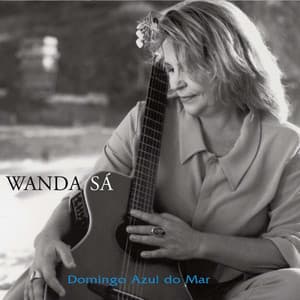 Domingo Azul do Mar - Wanda Sá