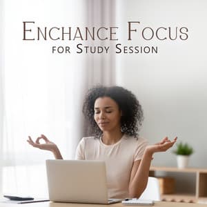 Enchance Focus for Study Session - Improve Concentration Music Oasis
