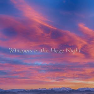 Whispers in the Hazy Night - Minds United