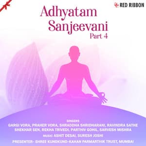 Adhyatam Sanjeevani Part 4 - Ashit Desai