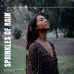 Sprinkles of Rain - Rain Sounds For Sleep