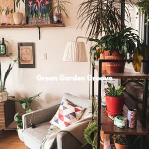 Green Garden Groove - Coffee Shop Music Deluxe