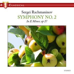 Symphony No. 2, Op. 27 in E Minor - Sergei Rachmaninoff