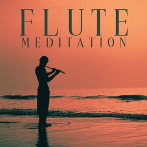 Flute Meditation: Expressive Sounds of Flute to Stimulate the Brain to Concentrate and Focus - Soothing Sounds Universe