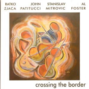 Crossing The Border - Ratko Zjaca