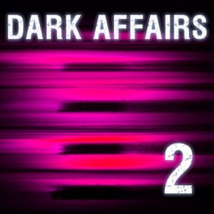 Dark Affairs Vol. 2 - Martin Haene