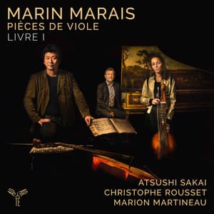 Marin Marais: Pièces de viole, Livre I - Marin Marais