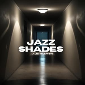 A Light Left On - Jazz Shades