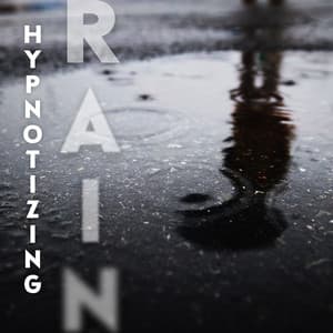 Hypnotizing Rain: Music to Help You Relax, Sleep and Study - Nature Sounds