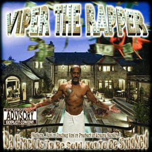 Da Crack Is To Be Sold Not To Be Smoked - Viper