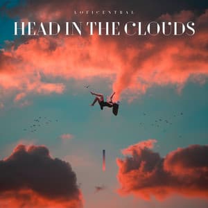 Head in the Clouds: Peaceful Lofi Collection - LofiCentral