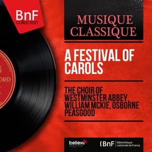 A Festival of Carols - The Choir Of Westminster Abbey