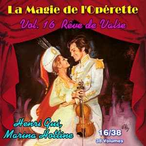 Rêve de valse - La magie de l'Opérette en 38 volumes - Vol. 16/38 - Oscar Strauss