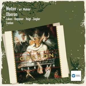 Weber: Oberon, J. 306 - Carl Maria von Weber
