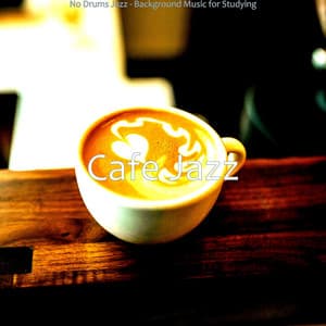 No Drums Jazz - Background Music for Studying - Cafe Jazz