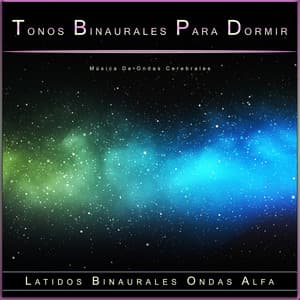 Tonos Binaurales Para Dormir: Música De Ondas Cerebrales - Musica relajante dormir