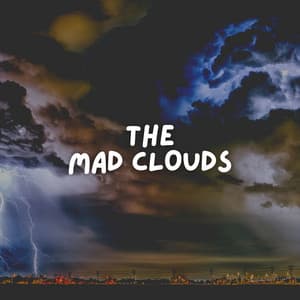 The Mad Clouds - Thunder Storms & Rain Sounds