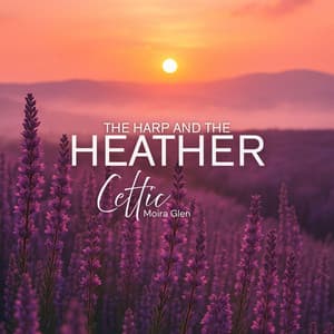 The Harp and the Heather - Moira Glen