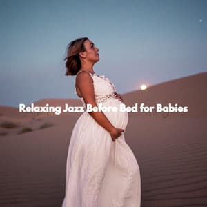 Relaxing Jazz Before Bed for Babies - Baby Lullaby Playlist