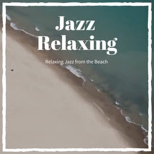 Relaxing Jazz from the Beach - Jazz Relaxing