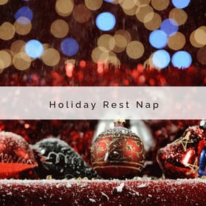1 Holiday Rest Nap - Christmas Carols Songs