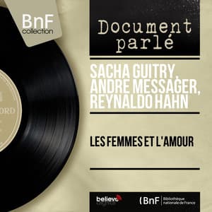 Les femmes et l'amour - Sacha Guitry