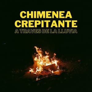 Chimenea Crepitante A Través De La Lluvia - Sonidos de lluvia FX
