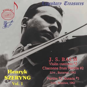 Henryk Szeryng, Vol. 1: Bach - Johann Sebastian Bach