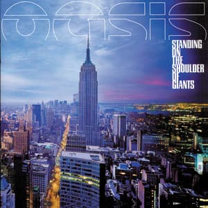 Standing On The Shoulder Of Giants - Oasis