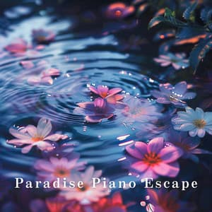 Paradise Piano Escape - LOVE BOSSA