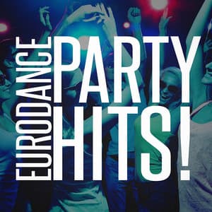 Eurodance Party Hits! - 90s Dance Music