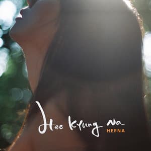 HEENA - HeeKyung Na