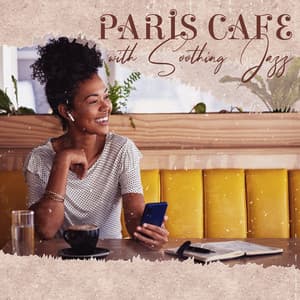 Paris Cafe with Soothing Jazz: Light Luxury And Lovely Atmosphere in the Vintage Paris Cafe - Cafe Piano Music Collection