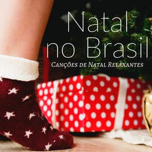 Natal no Brasil - Canções de Natal Relaxantes - César Natal