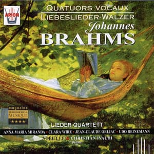 Brahms : Quatuors vocaux, Liebeslieder Walzer - Johannes Brahms