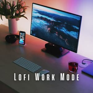 Lofi Work Mode: Calm Music for Effective Work - The Lofi King